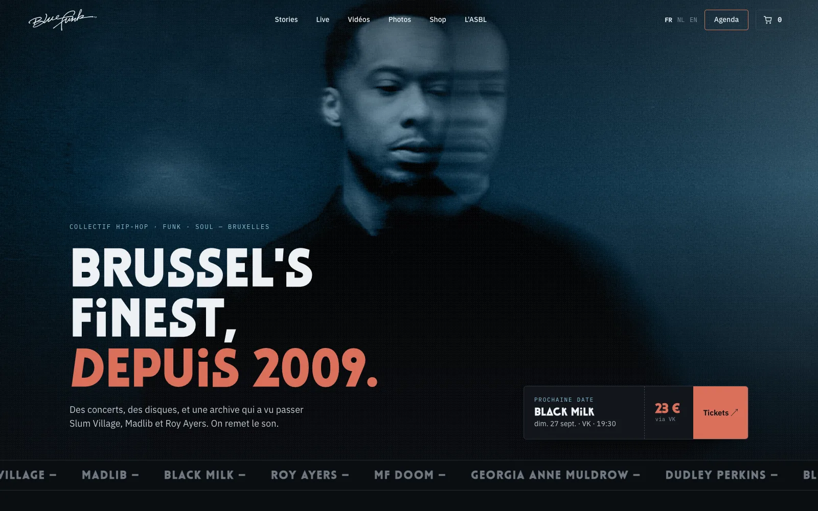 Da Bluefunk District home page: “Brussel’s finest, depuis 2009” in bold display type over a night-blue duotone portrait, the next date (Black Milk at VK) and a marquee of artist names